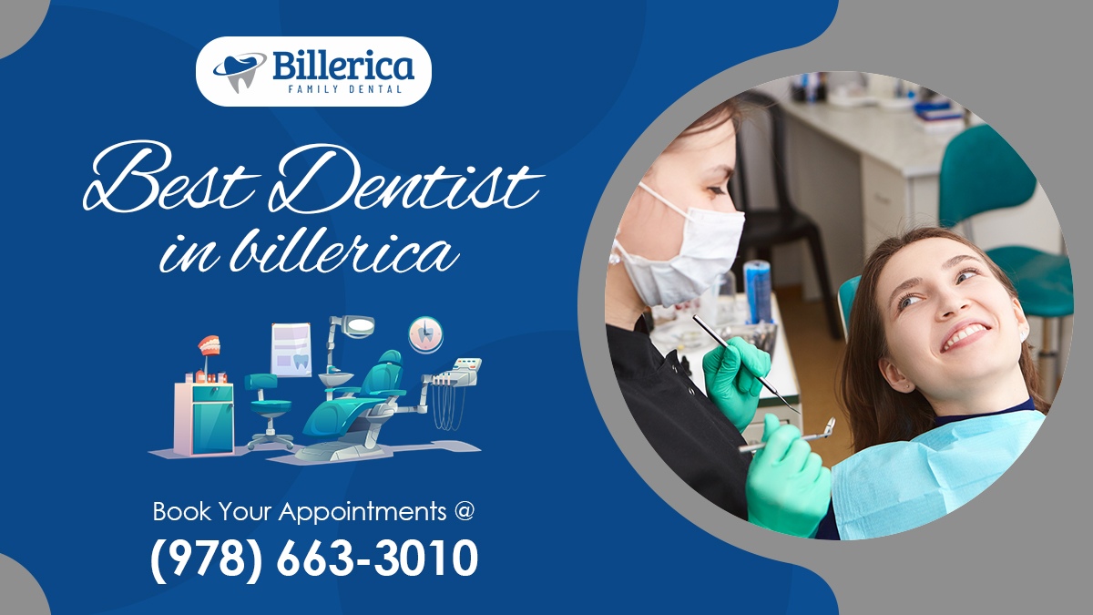 Best Dentist In Billerica | Billerica Family Dental